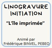 Lundi 13 juillet - 10h00. Atelier Initiation Linogravure "L'île imprimée"